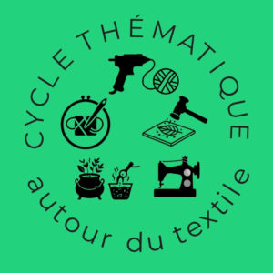 AUTOUR DU TEXTILE- cycle thématique, découverte